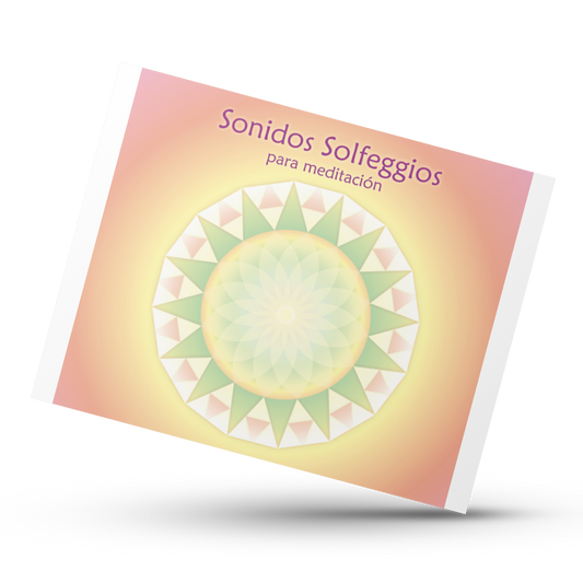 “El Camino de las Frecuencias Sagradas: Sonidos Solfeggios”